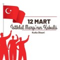 12 Mart İstiklal Marşının Kabulü
